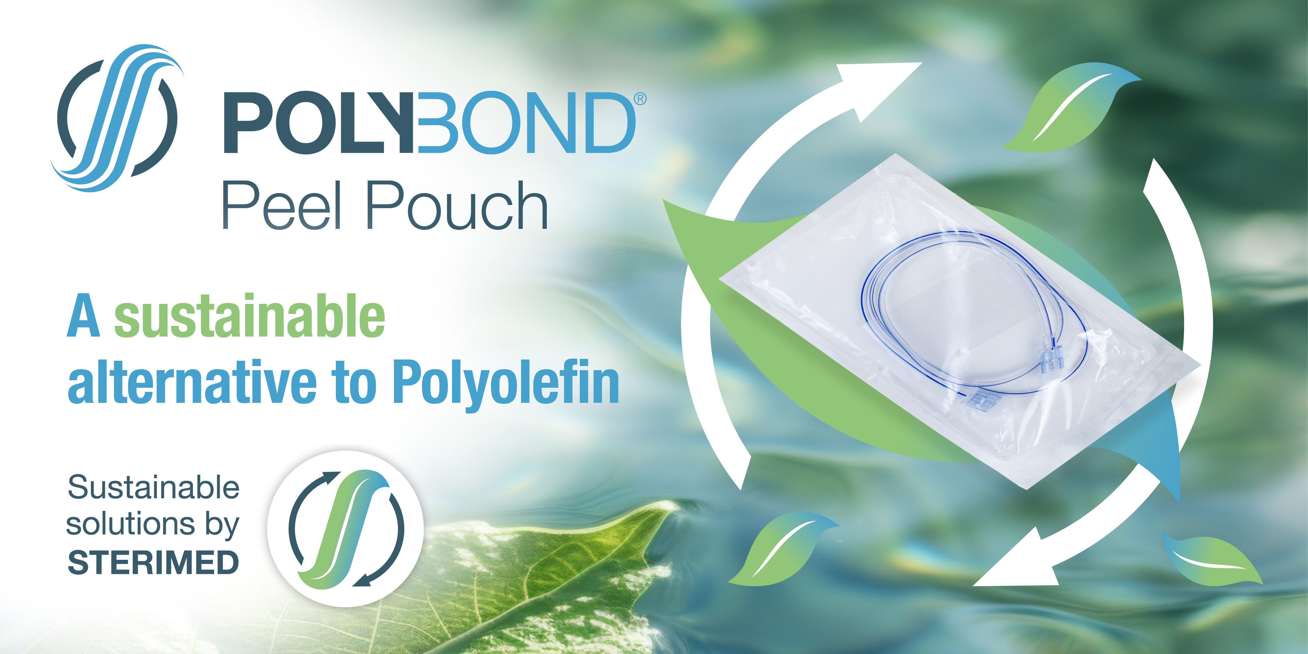 POLYBOND® Peel Pouch A sustainable alternative to Polyolefin